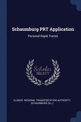 Schaumburg PRT Application 1