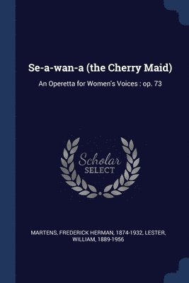 Se-a-wan-a (the Cherry Maid)