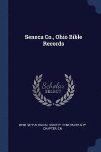 bokomslag Seneca Co., Ohio Bible Records