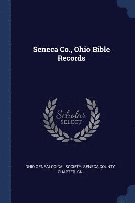 Seneca Co., Ohio Bible Records 1