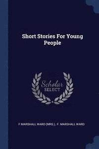 bokomslag Short Stories For Young People