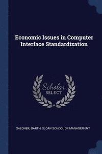 bokomslag Economic Issues in Computer Interface Standardization