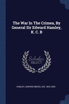 bokomslag War In The Crimea, By General Sir Edward Hamley, K. C. B