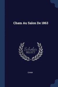 bokomslag Cham Au Salon De 1863