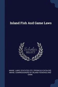bokomslag Inland Fish And Game Laws