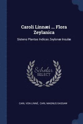 Caroli Linni ... Flora Zeylanica 1