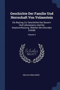 bokomslag Geschichte Der Familie Und Herrschaft Von Volmestein