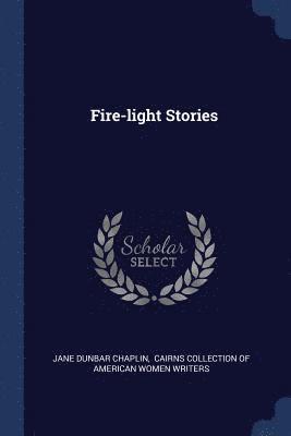 Fire-light Stories 1