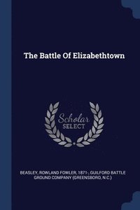 bokomslag The Battle Of Elizabethtown