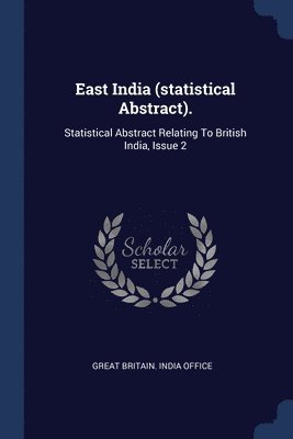 bokomslag East India (statistical Abstract).