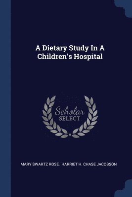 Dietary Study In A Children's Hospital