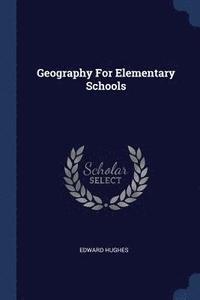 bokomslag Geography For Elementary Schools