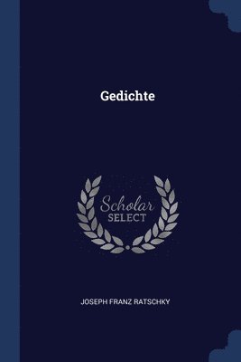 Joseph Franz Ratschky - Gedichte, Häftad