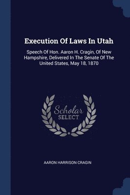 Execution Of Laws In Utah 1