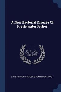 bokomslag New Bacterial Disease Of Fresh-water Fishes
