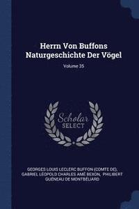 bokomslag Herrn Von Buffons Naturgeschichte Der Vgel; Volume 35