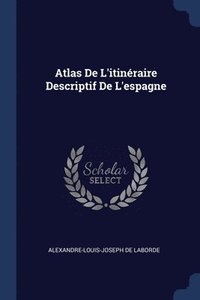 bokomslag Atlas De L'itinraire Descriptif De L'espagne