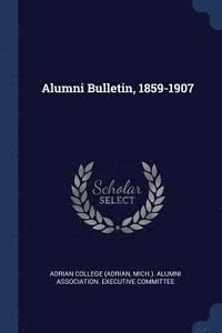 bokomslag Alumni Bulletin, 1859-1907