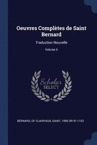 bokomslag Oeuvres Complètes de Saint Bernard