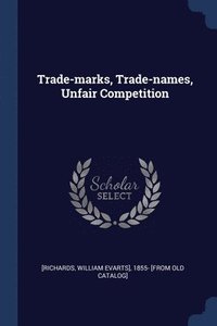bokomslag Trade-marks, Trade-names, Unfair Competition