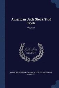 bokomslag American Jack Stock Stud Book; Volume 4