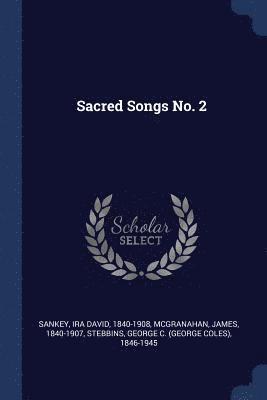 McGranahan James 1840-1907, James McGranahan - Sacred Songs No. 2, Häftad