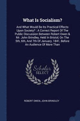 What Is Socialism? 1