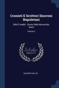 bokomslag Cronisti E Scrittori Sincroni Napoletani