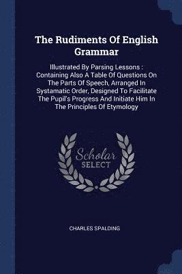 bokomslag The Rudiments Of English Grammar