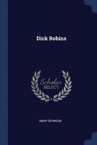bokomslag Dick Robins
