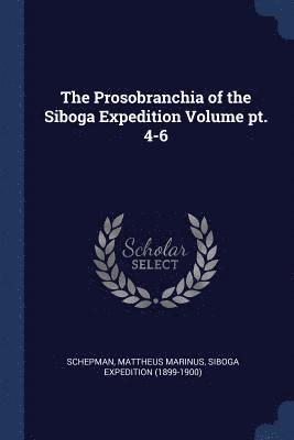 The Prosobranchia of the Siboga Expedition Volume pt. 4-6 1