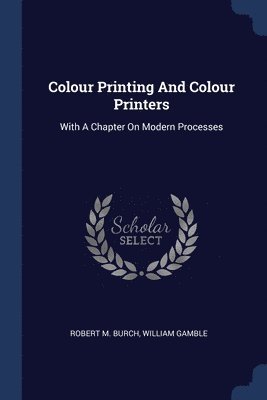 bokomslag Colour Printing And Colour Printers