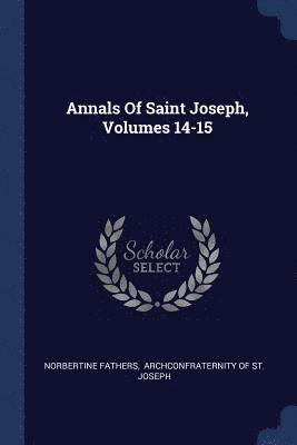 bokomslag Annals Of Saint Joseph, Volumes 14-15