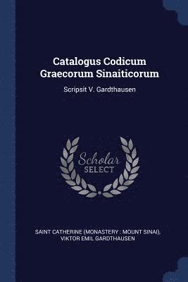 Catalogus Codicum Graecorum Sinaiticorum 1