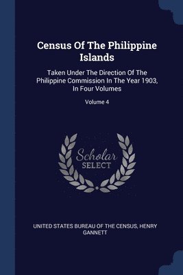 Census Of The Philippine Islands 1