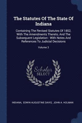 bokomslag The Statutes Of The State Of Indiana