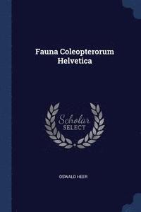 bokomslag Fauna Coleopterorum Helvetica