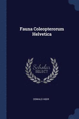 Fauna Coleopterorum Helvetica 1