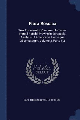 Flora Rossica 1