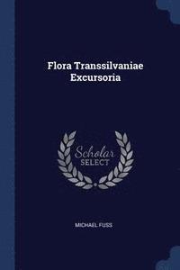 bokomslag Flora Transsilvaniae Excursoria