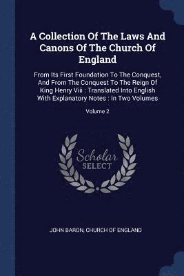 Collection Of The Laws And Canons Of The Church Of England