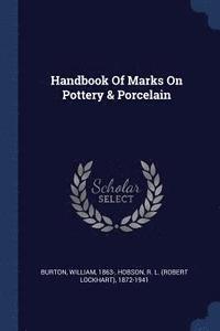 bokomslag Handbook Of Marks On Pottery & Porcelain