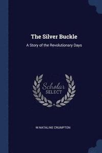 bokomslag The Silver Buckle