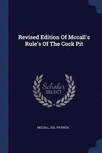 bokomslag Revised Edition Of Mccall's Rule's Of The Cock Pit