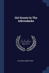 bokomslag Girl Scouts In The Adirondacks