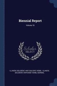 bokomslag Biennial Report; Volume 16