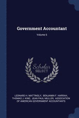 Government Accountant; Volume 6 1