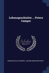 bokomslag Lebensgeschichte ... Peters Camper