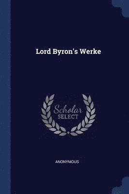 Lord Byron's Werke 1