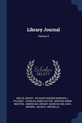 Library Journal; Volume 3 1